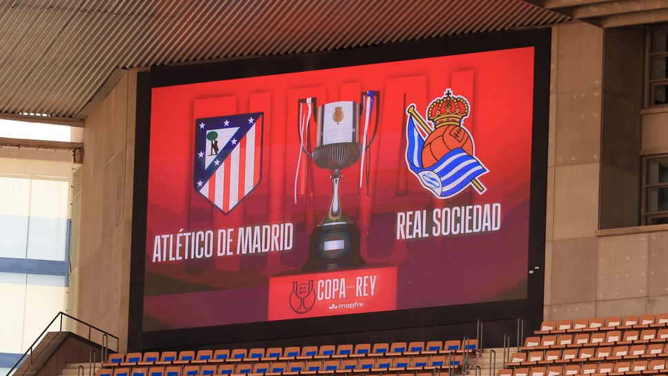 Финалът за Купата на краля: съставите на Атлетико М и Реал Сосиедад